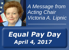 A Message from Acting Chair Lipnic: Equal Pay Day 2017