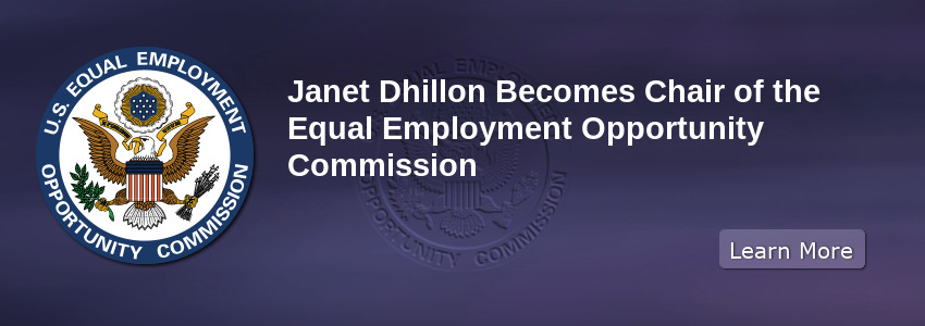 Janet Dhillon Becomes Chair of the Equal Employment Opportunity Commission