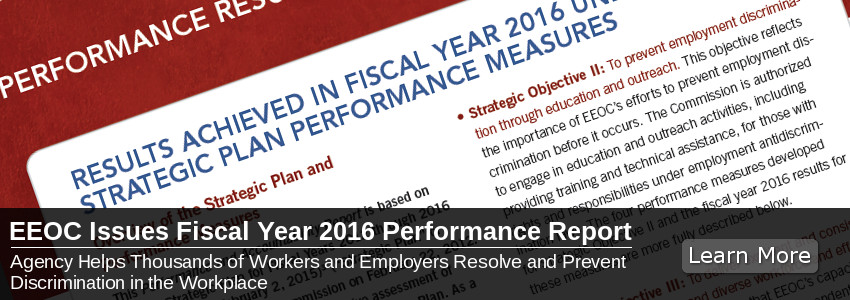 EEOC Issues Fiscal Year 2016 Performance Report