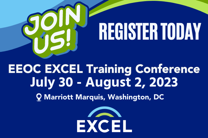 Join us, register today for EEOC Excel Training Conference July 30-August 2
